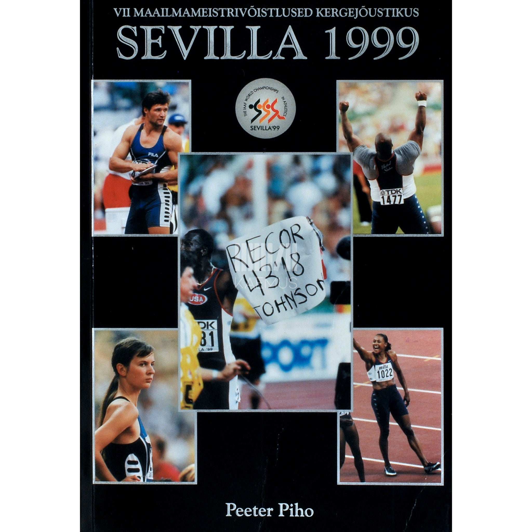 Peeter Piho Sevilla 1999. VII maailmameistrivõistlused kergejõustikus