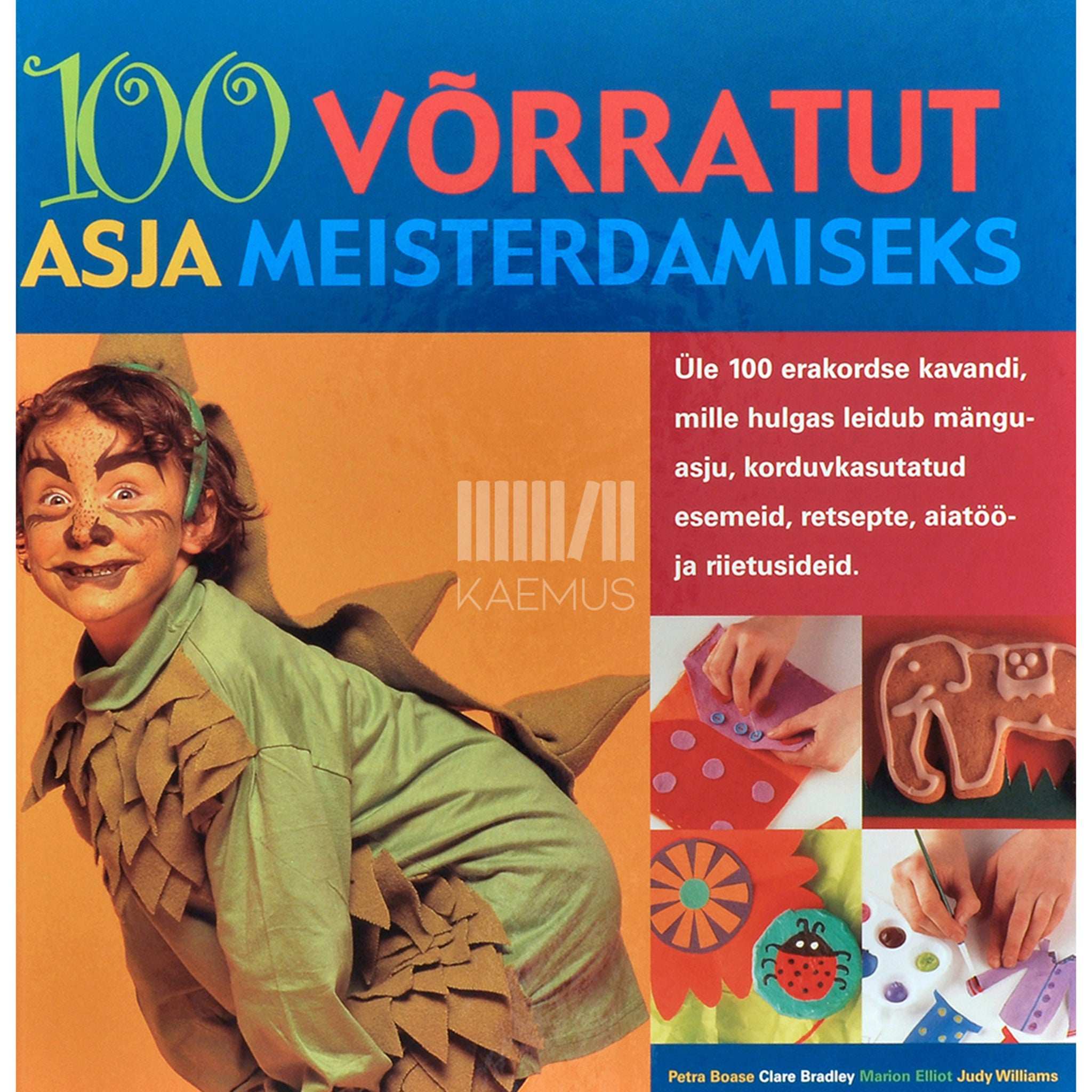 … 100 võrratut asja meisterdamiseks