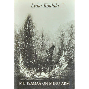Lydia Koidula Mu isamaa on minu arm