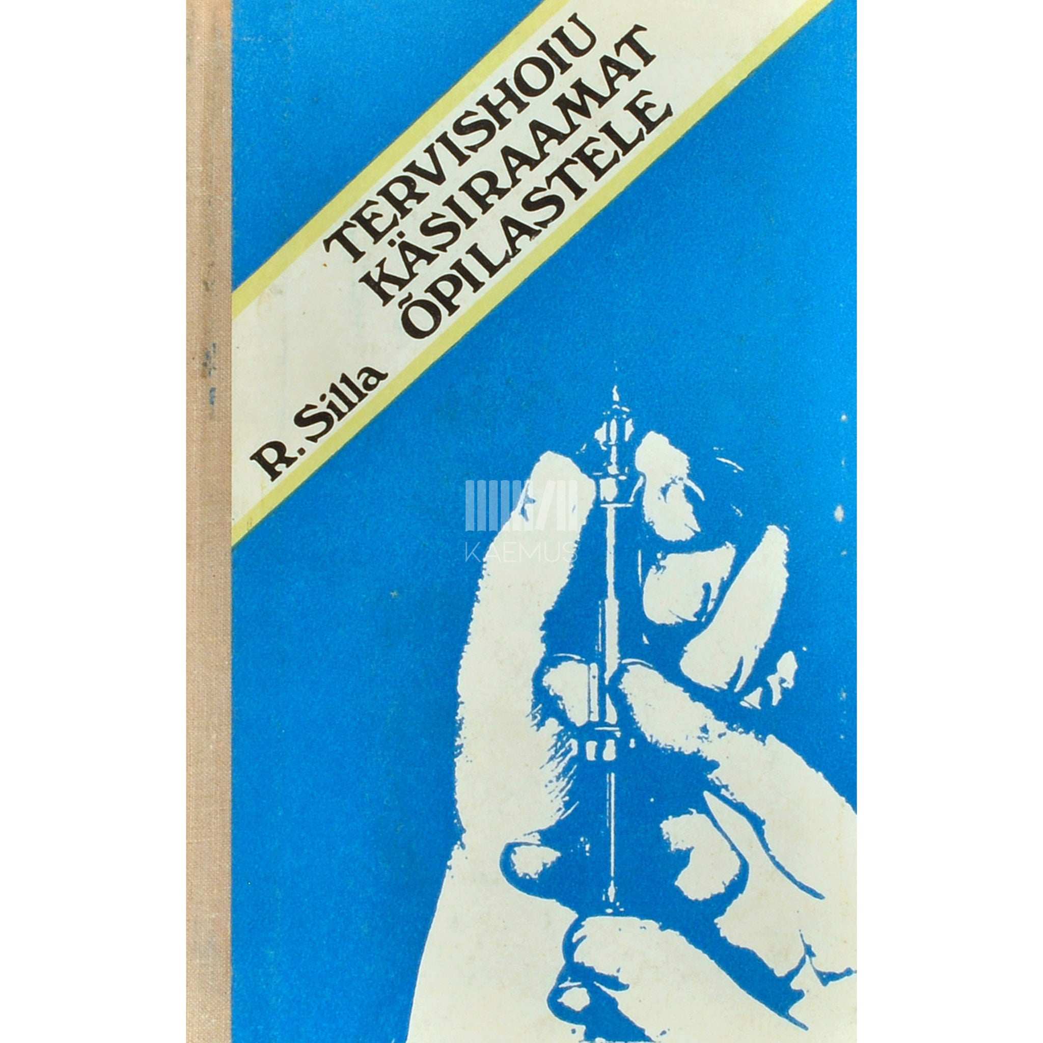 Raiot Silla Tervishoiu käsiraamat õpilastele