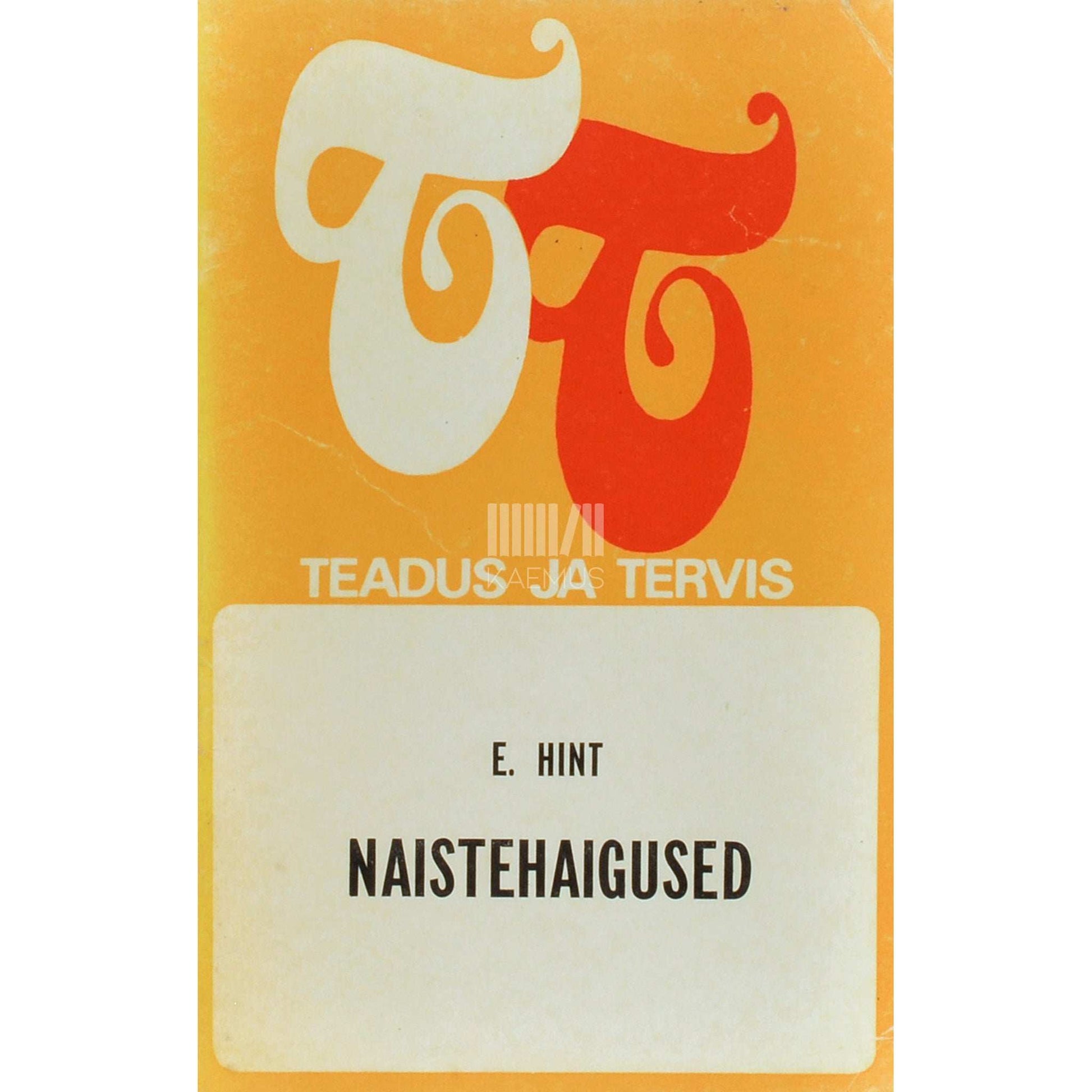 Evi Hint - Naistehaigused