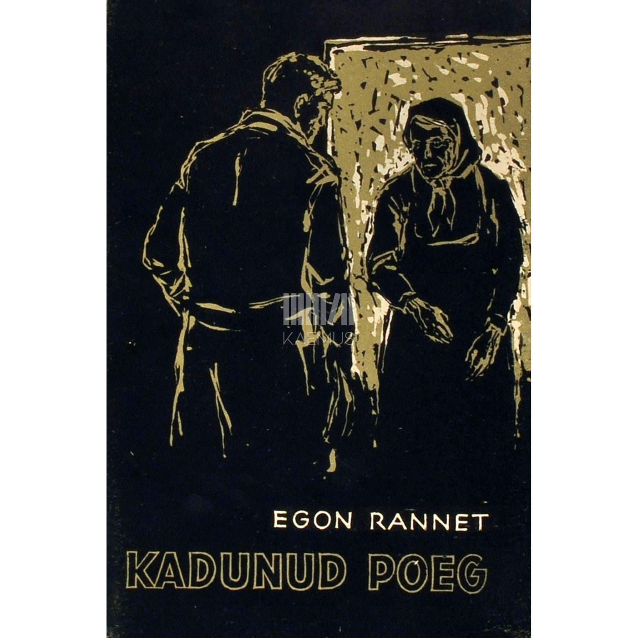 Egon Rannet Kadunud poeg. Näidend 3 vaatuses