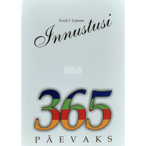 Erich J. Lejeune Innustusi 365 päevaks. Sinu eduprogramm igaks päevaks