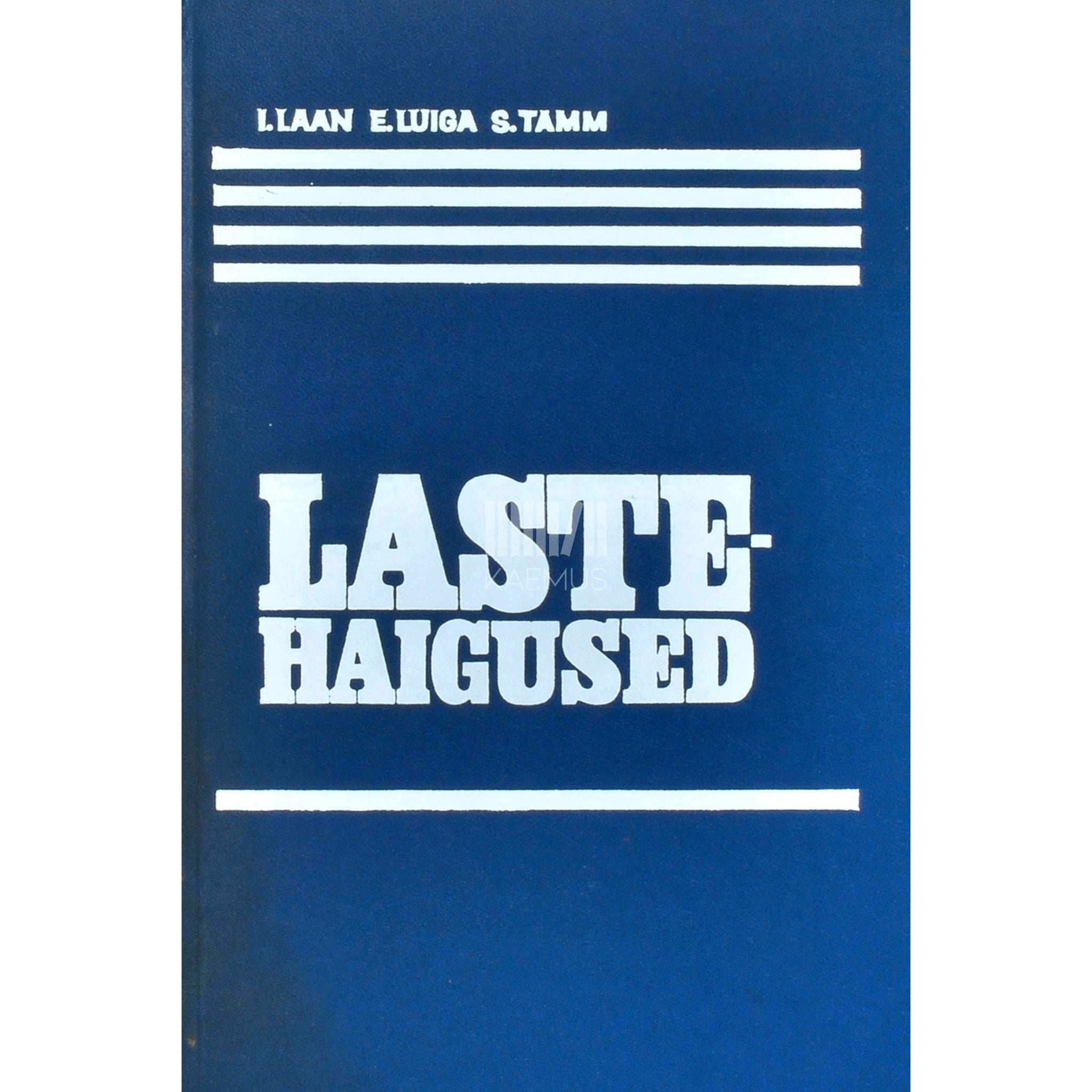 Ingrid Laan, Ester Luiga, Saima Tamm Lastehaigused. Õpik meditsiinikoolidele