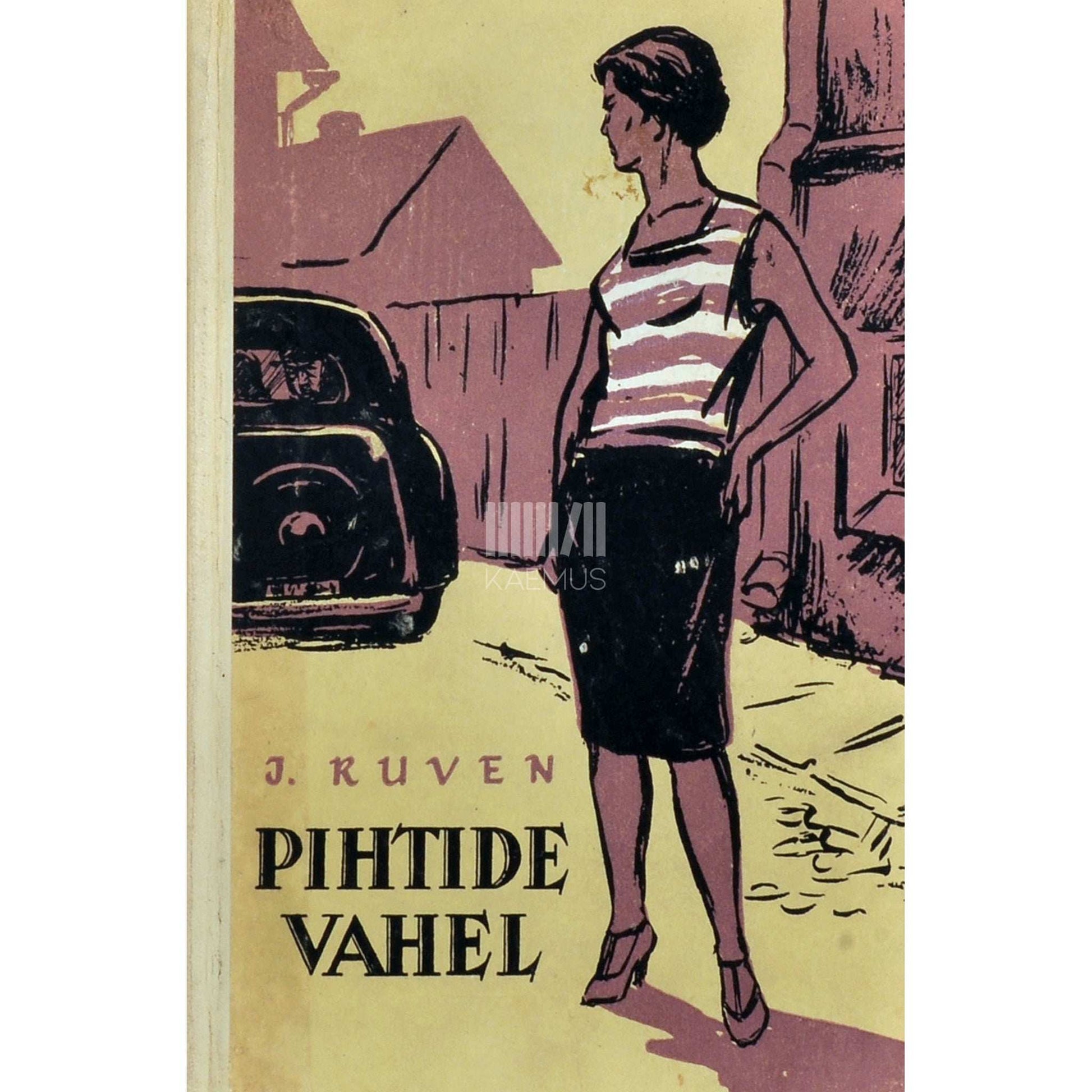 Johannes Ruven - Pihtide vahel