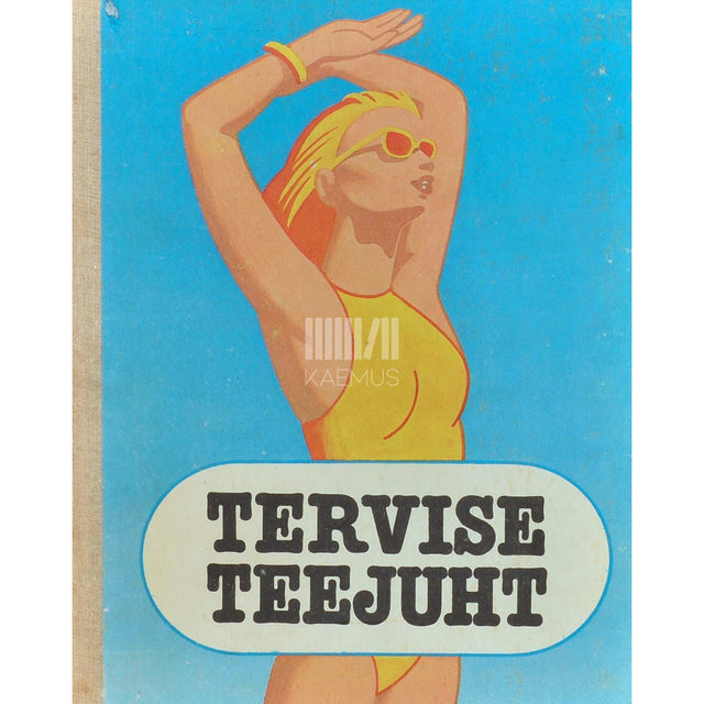 … - Tervise teejuht 1. osa