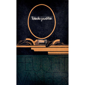 Lion Feuchtwanger Toledo juuditar. Hispaania ballaad