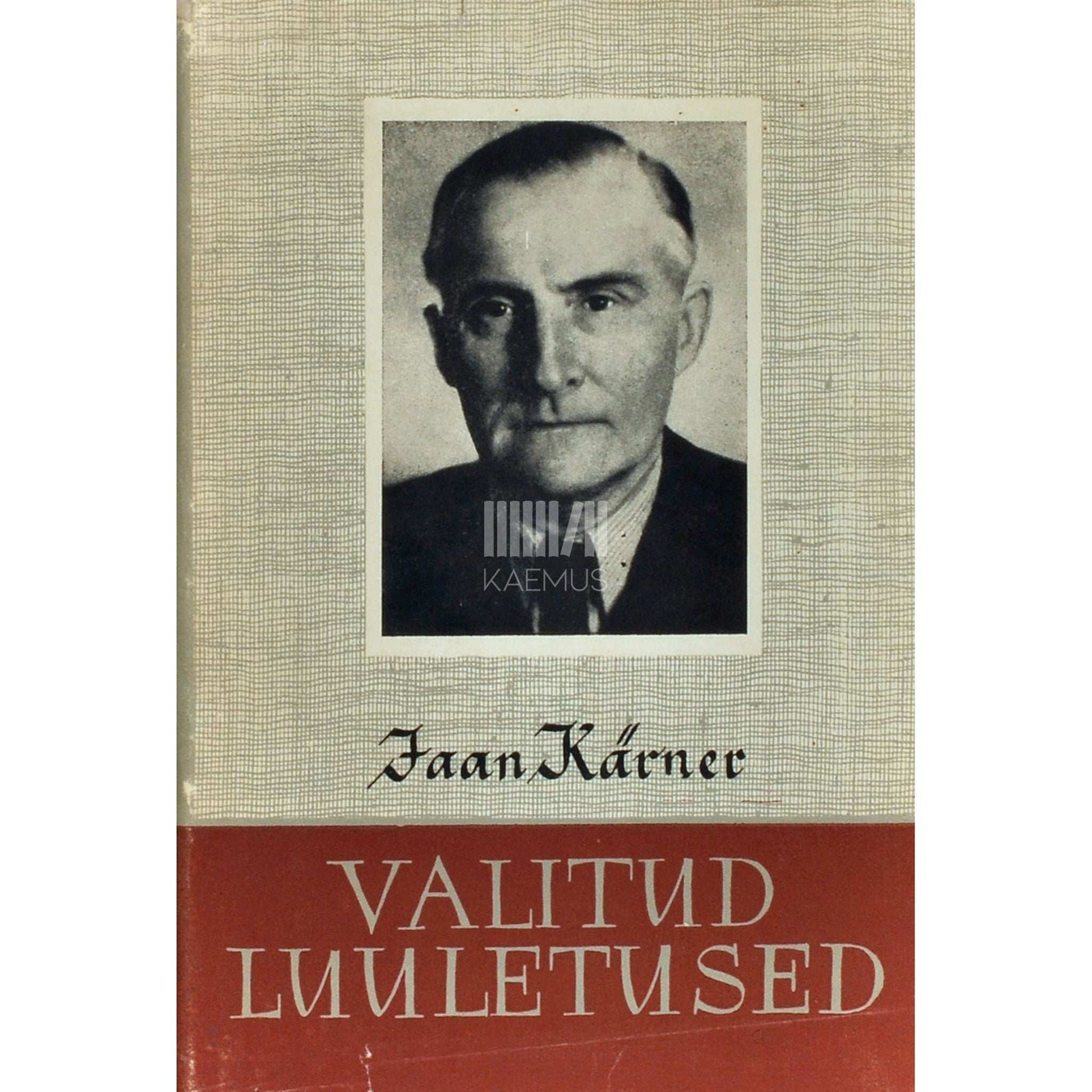 Jaan Kärner - Valitud luuletused. 1910-1945