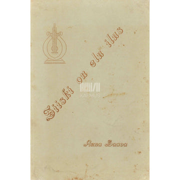 Anna Haava - Siiski on elu ilus