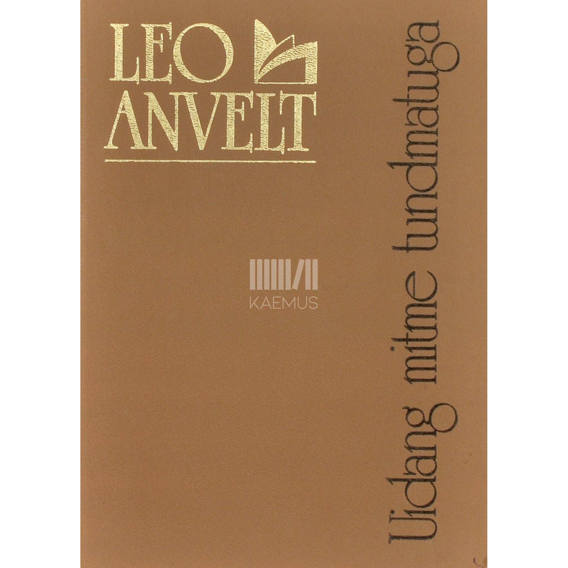 Leo Anvelt - Uidang mitme tundmatuga. Jutte ja luulet