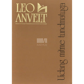 Leo Anvelt Uidang mitme tundmatuga. Jutte ja luulet