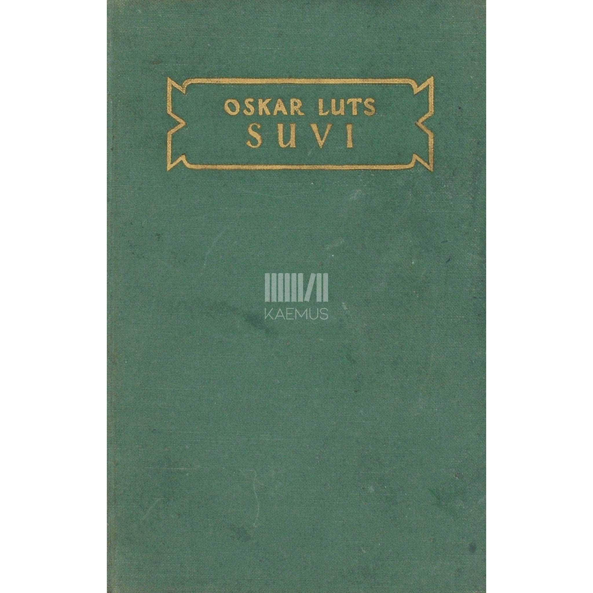 Oskar Luts Suvi. Pildikesi noorpõlvest