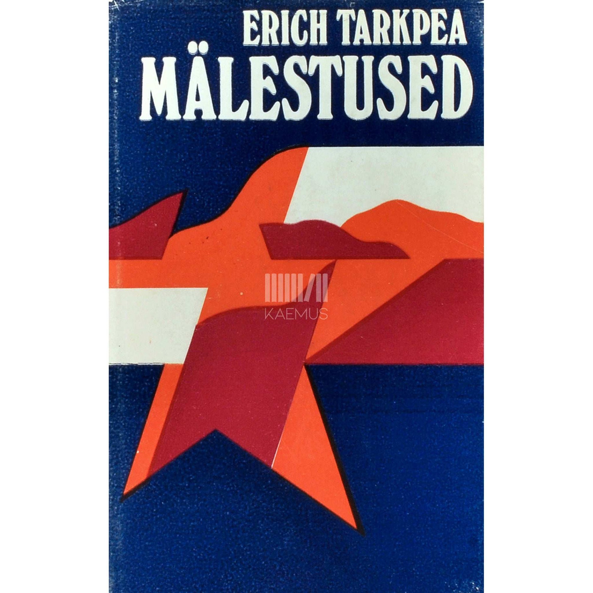 Erich Tarkpea - Mälestused. Meenutusteraamat autori kujunemisest …