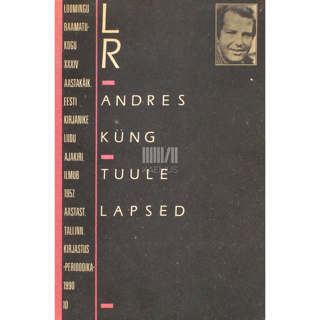 Andres Küng - Tuule lapsed. Peatükke kaasajooksikluse ajaloost