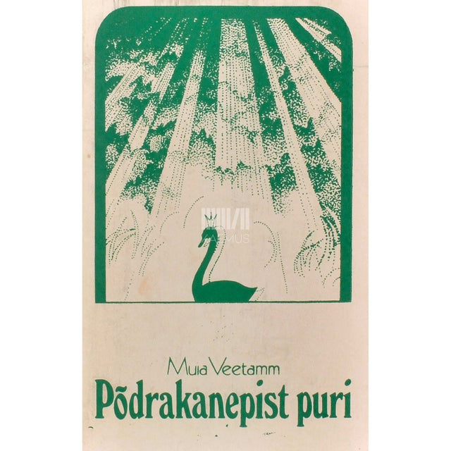 Muia Veetamm - Põdrakanepist puri. Luuletusi ja ballaade