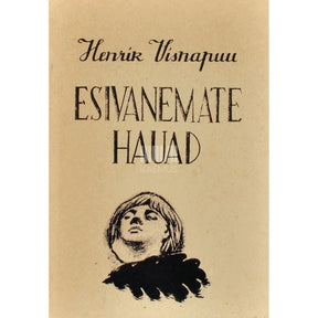 Henrik Visnapuu Esivanemate hauad. XII kogu luuletusi