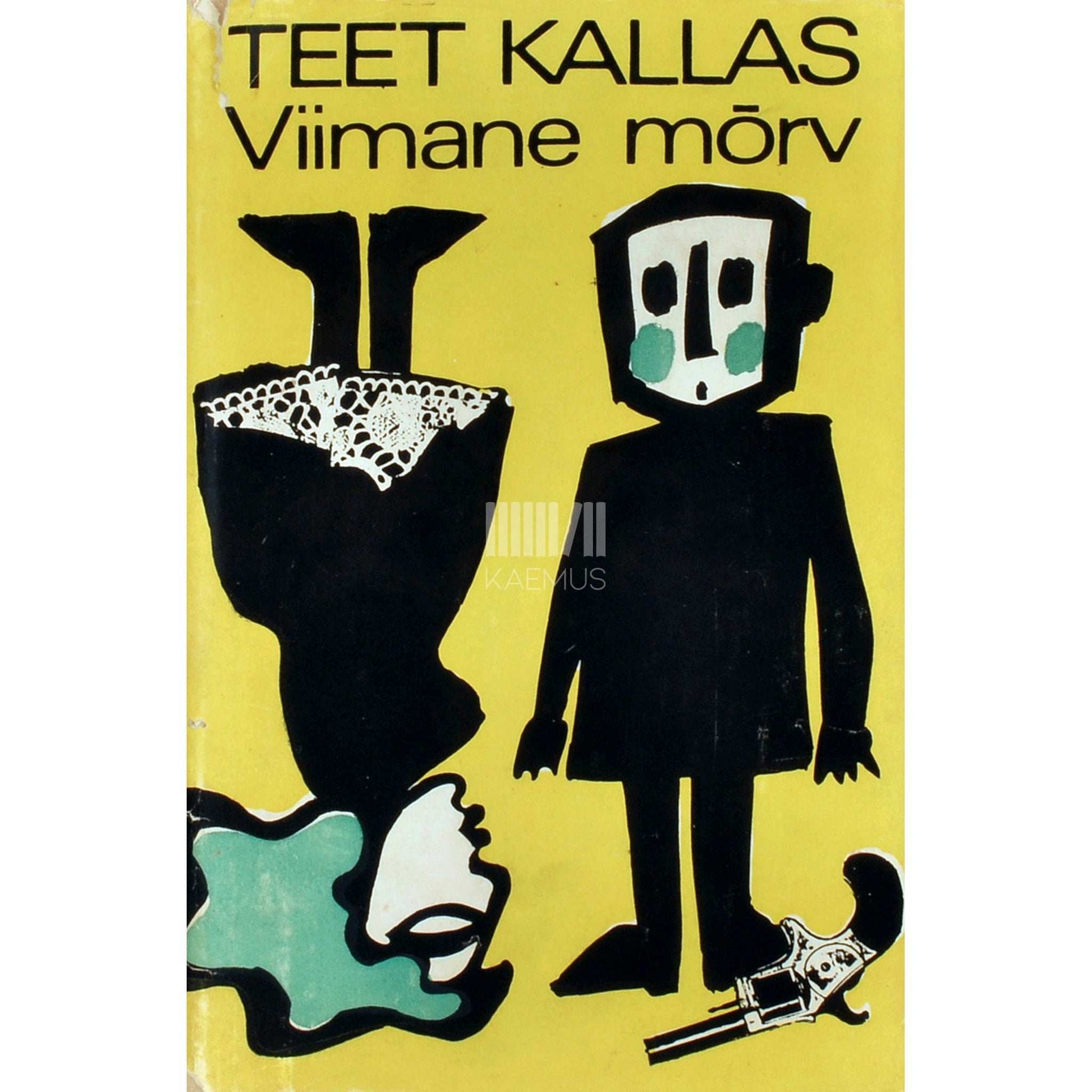 Teet Kallas - Viimane mõrv. Veidraid jutte