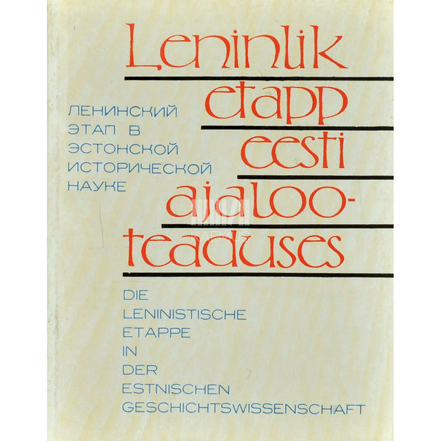 … - Leninlik etapp eesti ajalooteaduses