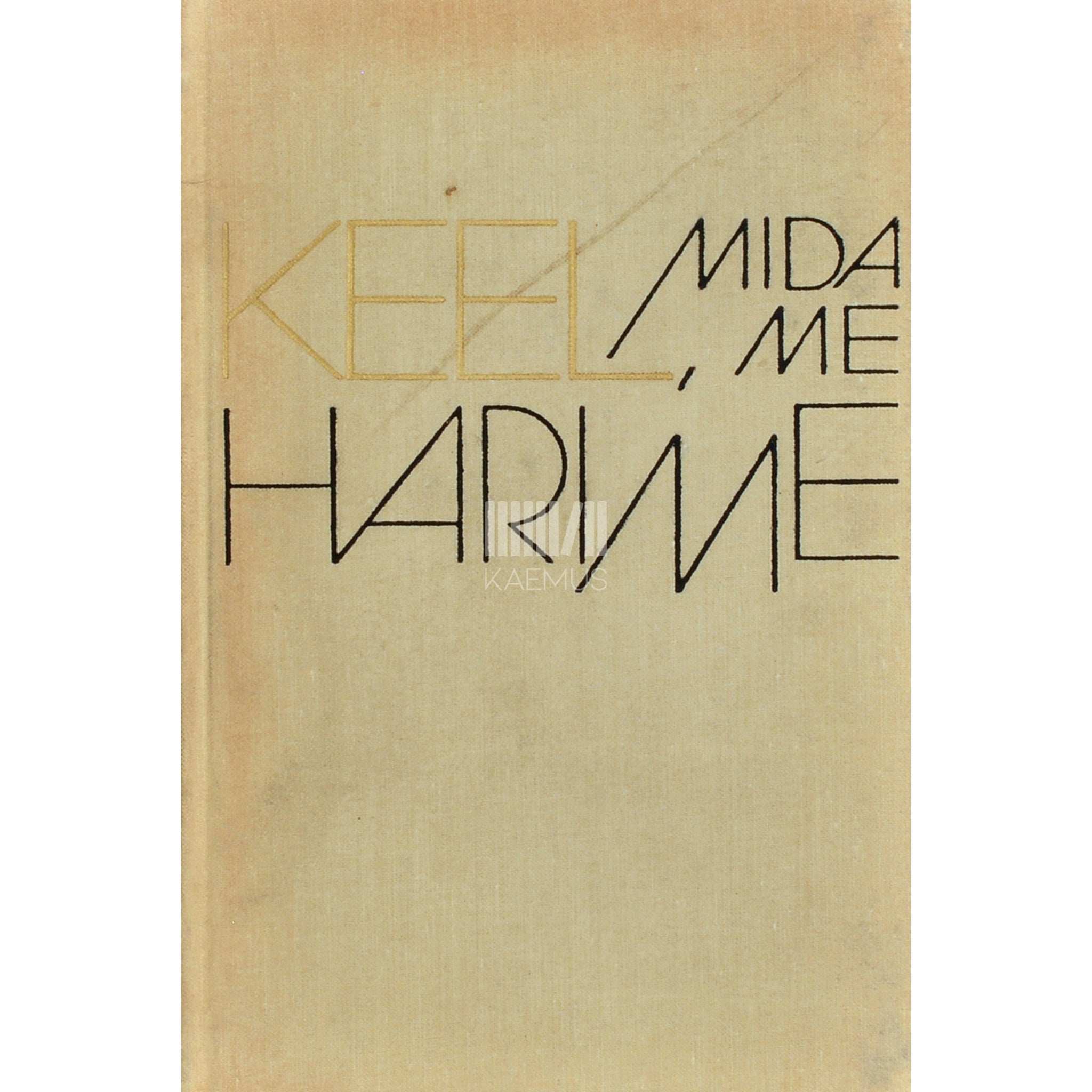 ... Keel, mida me harime