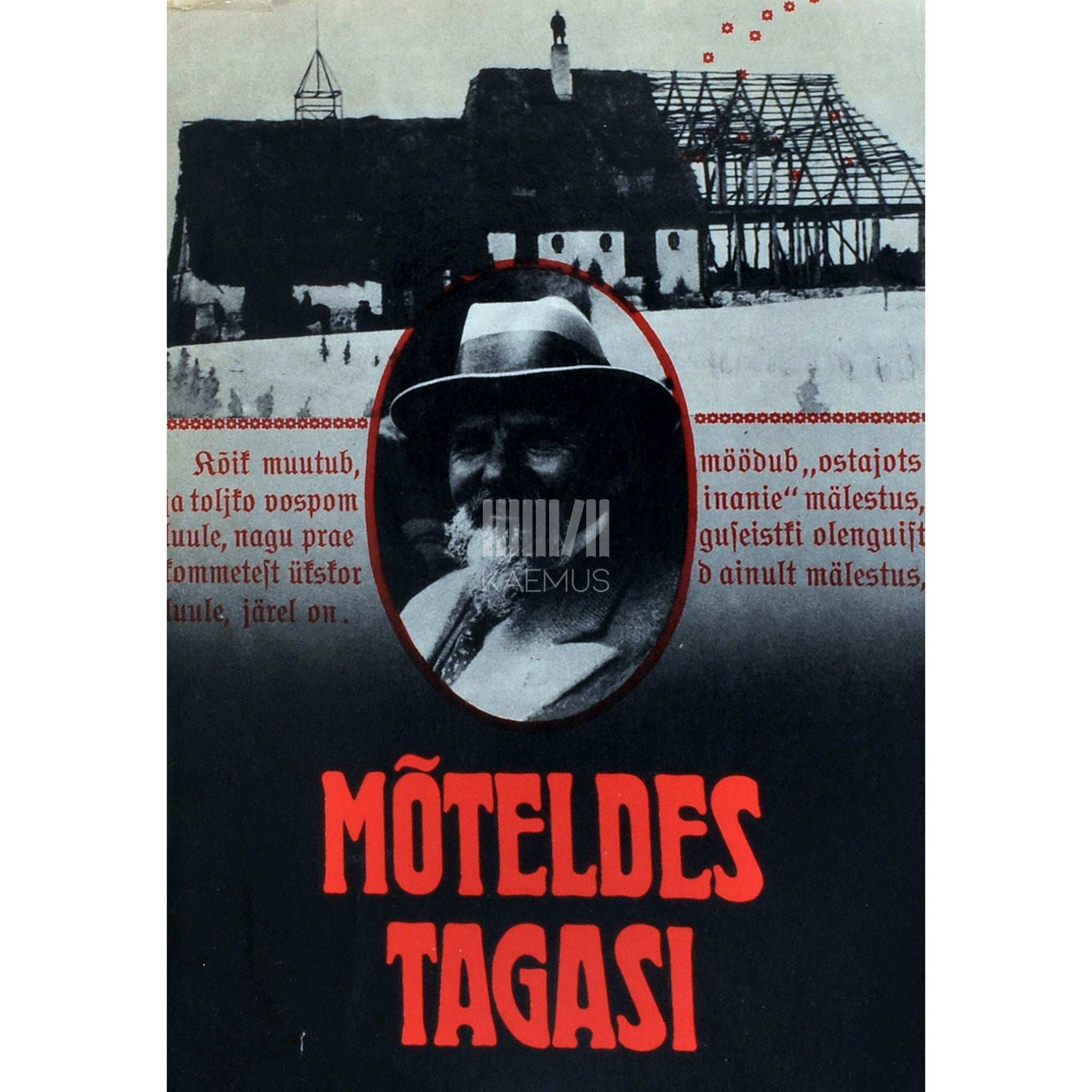 Ants Laikmaa Mõteldes tagasi. Valik Ants Laikmaa autobiograafilisi artikleid