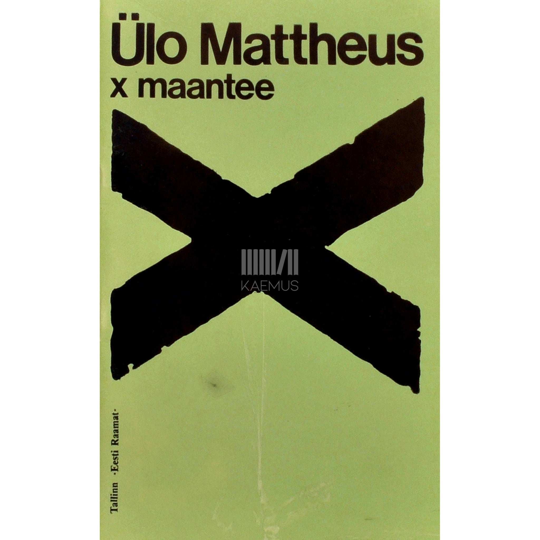 Ülo Mattheus X maantee. Jutte aastaist 1977-1979