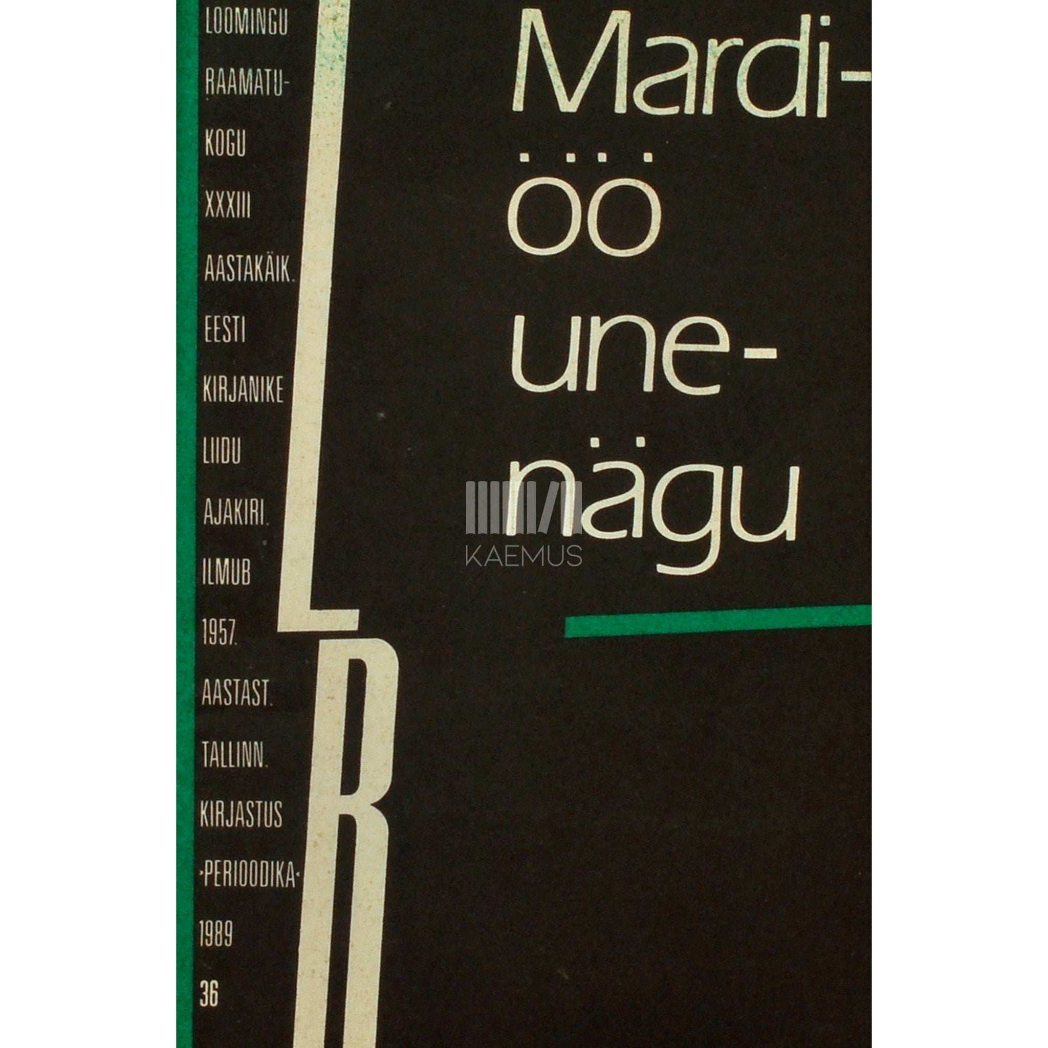 … Mardiöö unenägu. Valimik Eesti Üliõpilaste Seltsi …