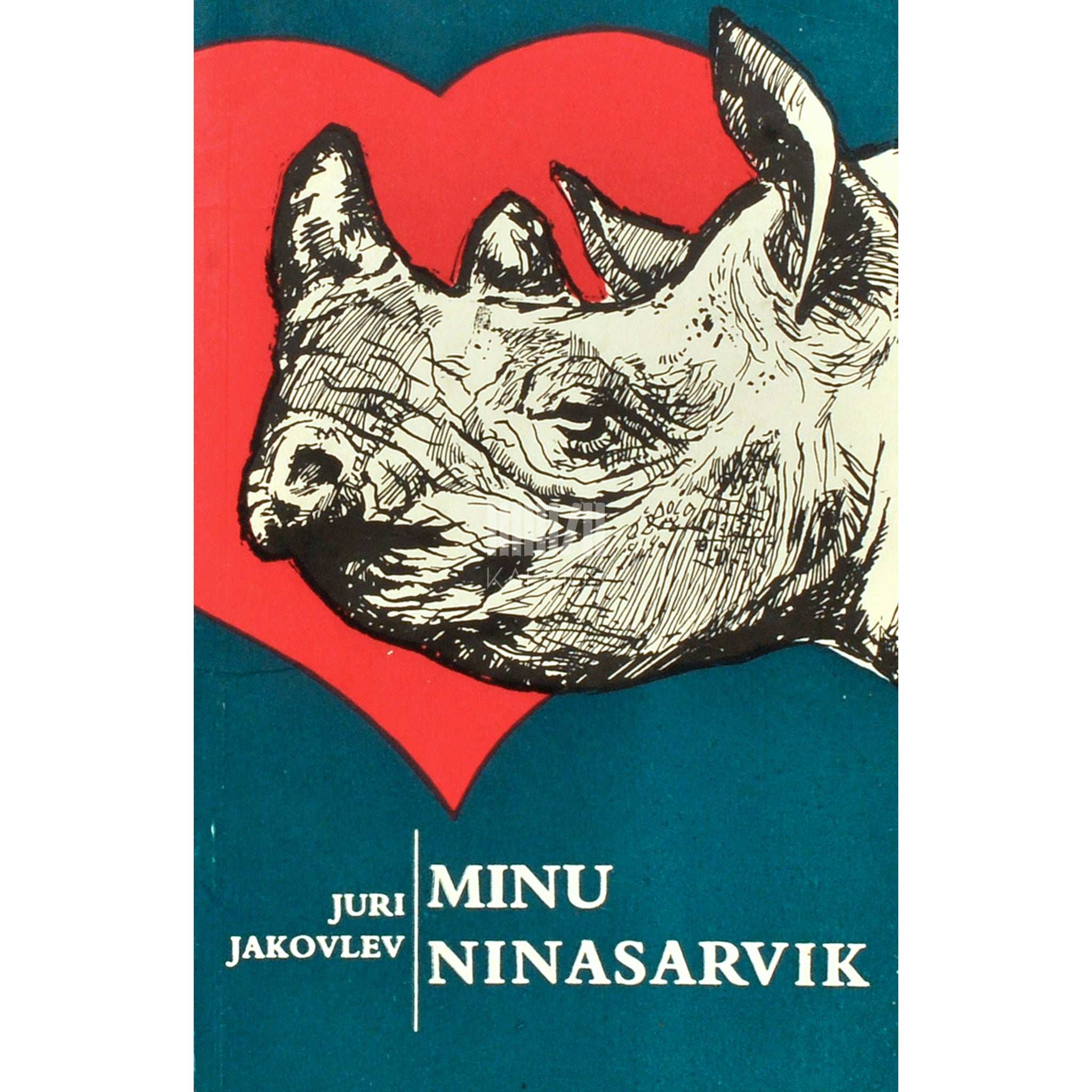 Juri Jakovlev Minu ninasarvik