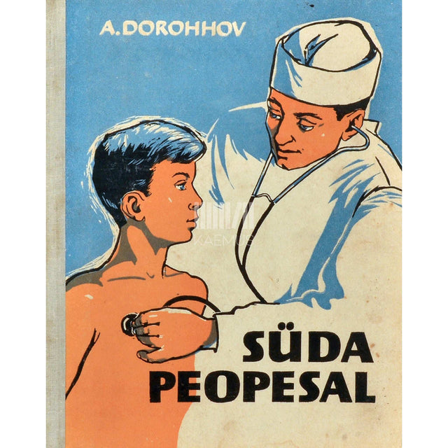 Aleksei Dorohhov - Süda peopesal. Inimese organismist ja tervishoiust