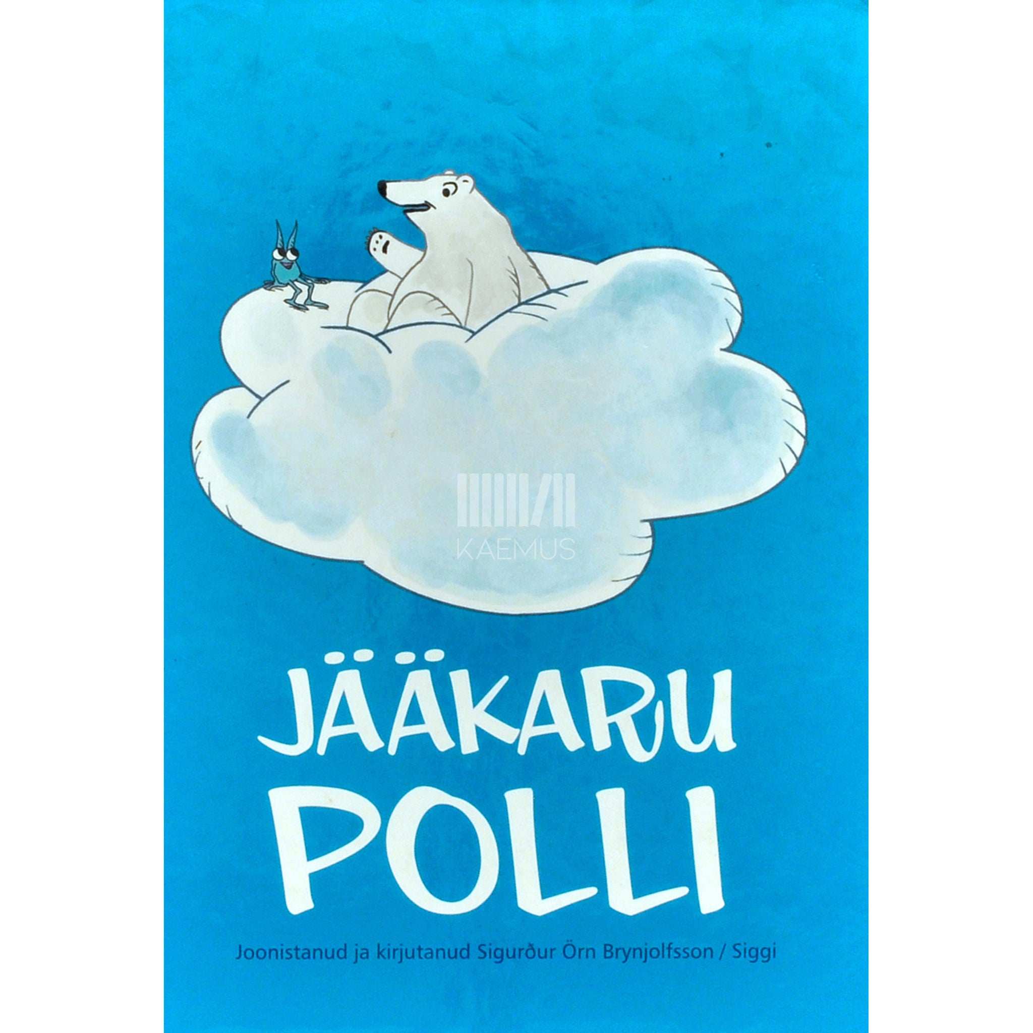 Sigurður Örn Brynjolfsson, Siggi Jääkaru Polli