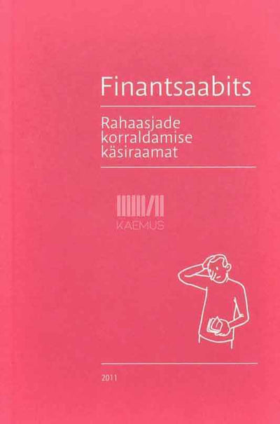 Finantsaabits. Rahaasjade korraldamise käsiraamat - Kaemus