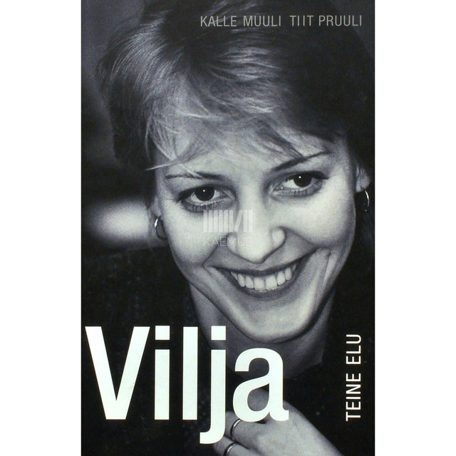 Kalle Muuli, Tiit Pruuli - Vilja teine elu