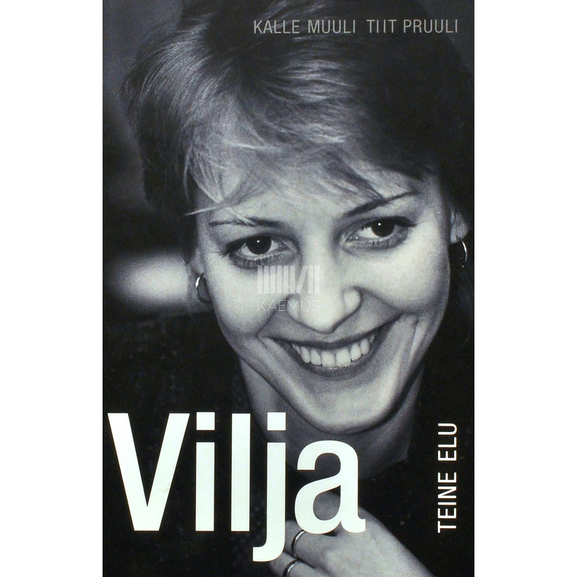 Kalle Muuli, Tiit Pruuli - Vilja teine elu