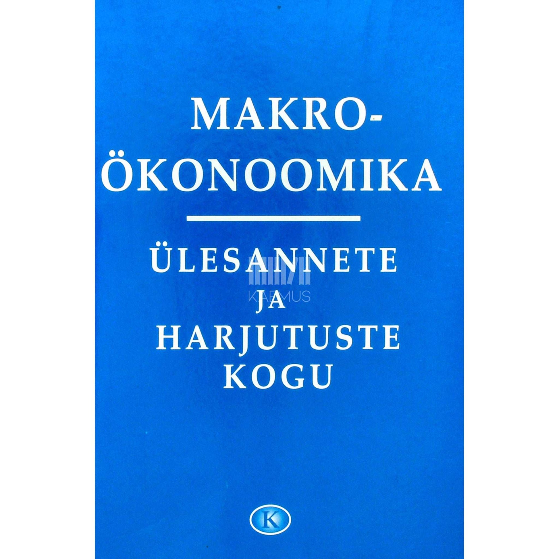 ... - Makroökonoomika ülesannete ja harjutuste kogu
