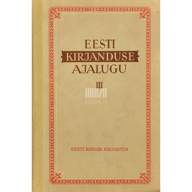 … - Eesti kirjanduse ajalugu 3. osa. Õpik keskkoolile