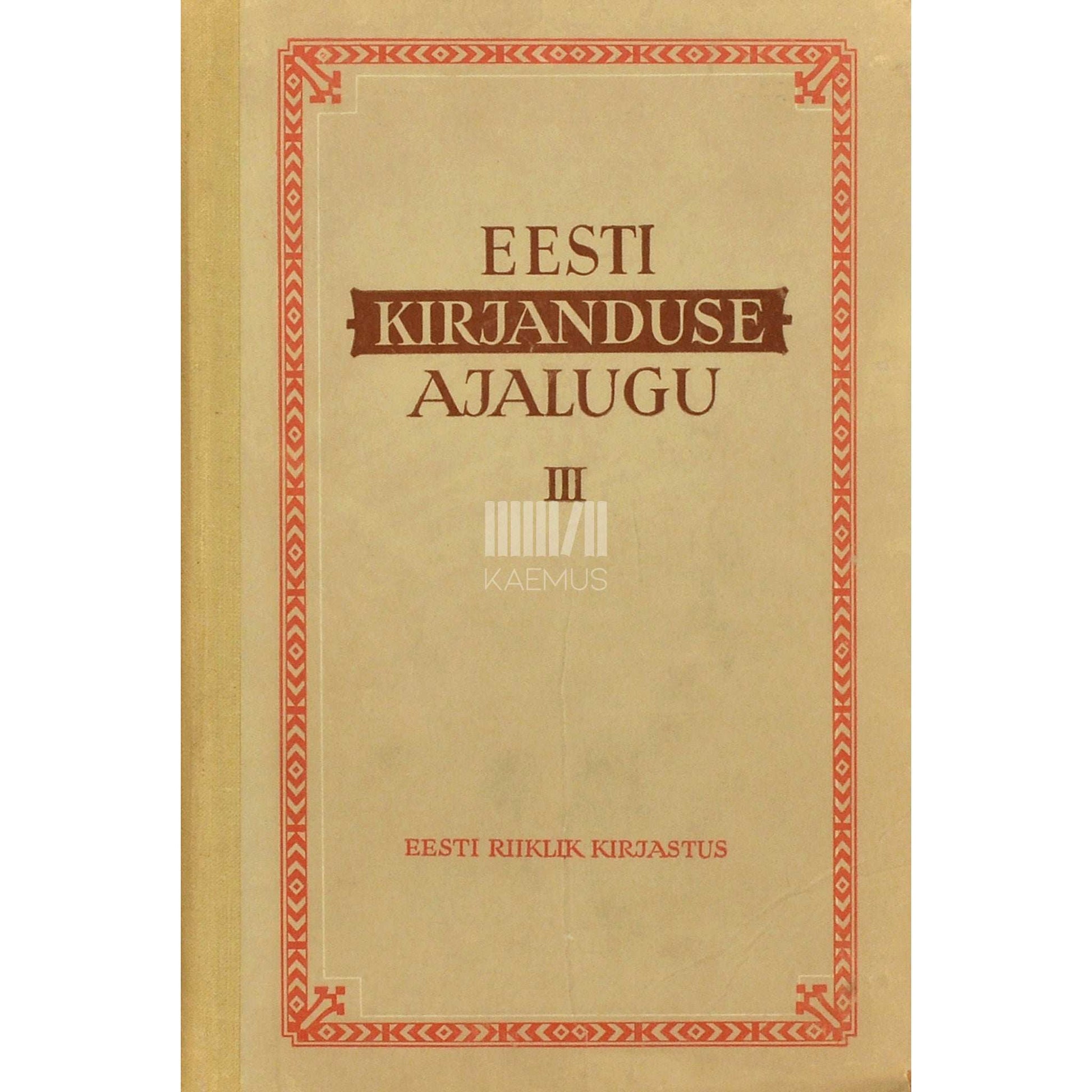 … - Eesti kirjanduse ajalugu 3. osa. Õpik keskkoolile