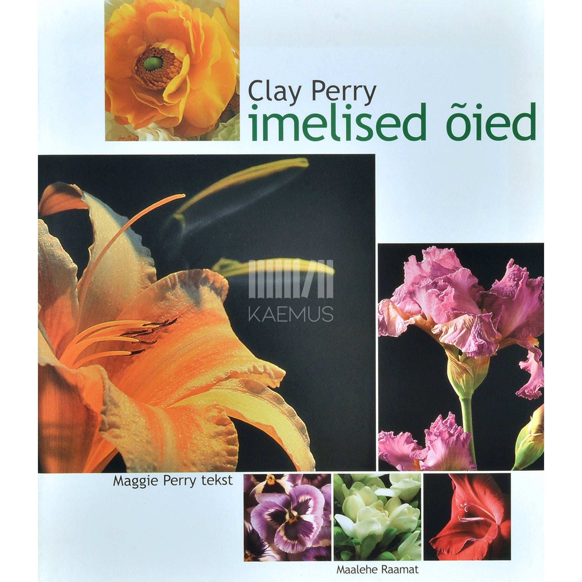 Clay Perry, Maggie Perry - Imelised õied