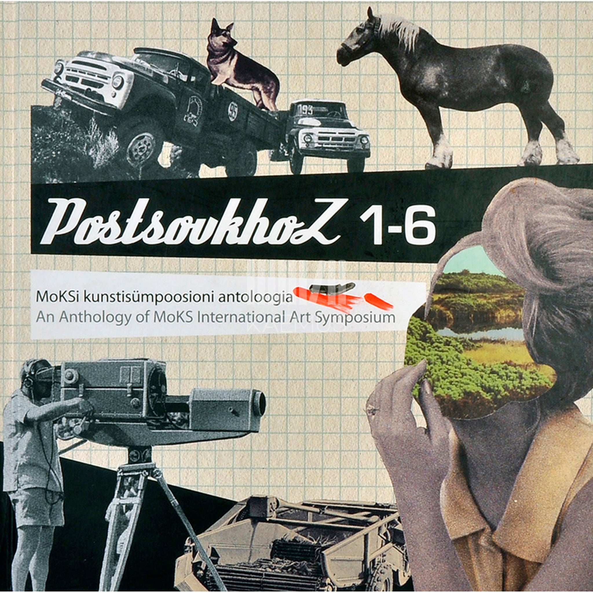 … PostsovkhoZ 1-6. MoKSi kunstisümpoosioni antoloogia