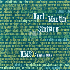 Karl Martin Sinijärv KMSX. Kuidas öelda