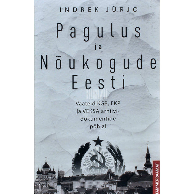 Indrek Jürjo - Pagulus ja Nõukogude Eesti