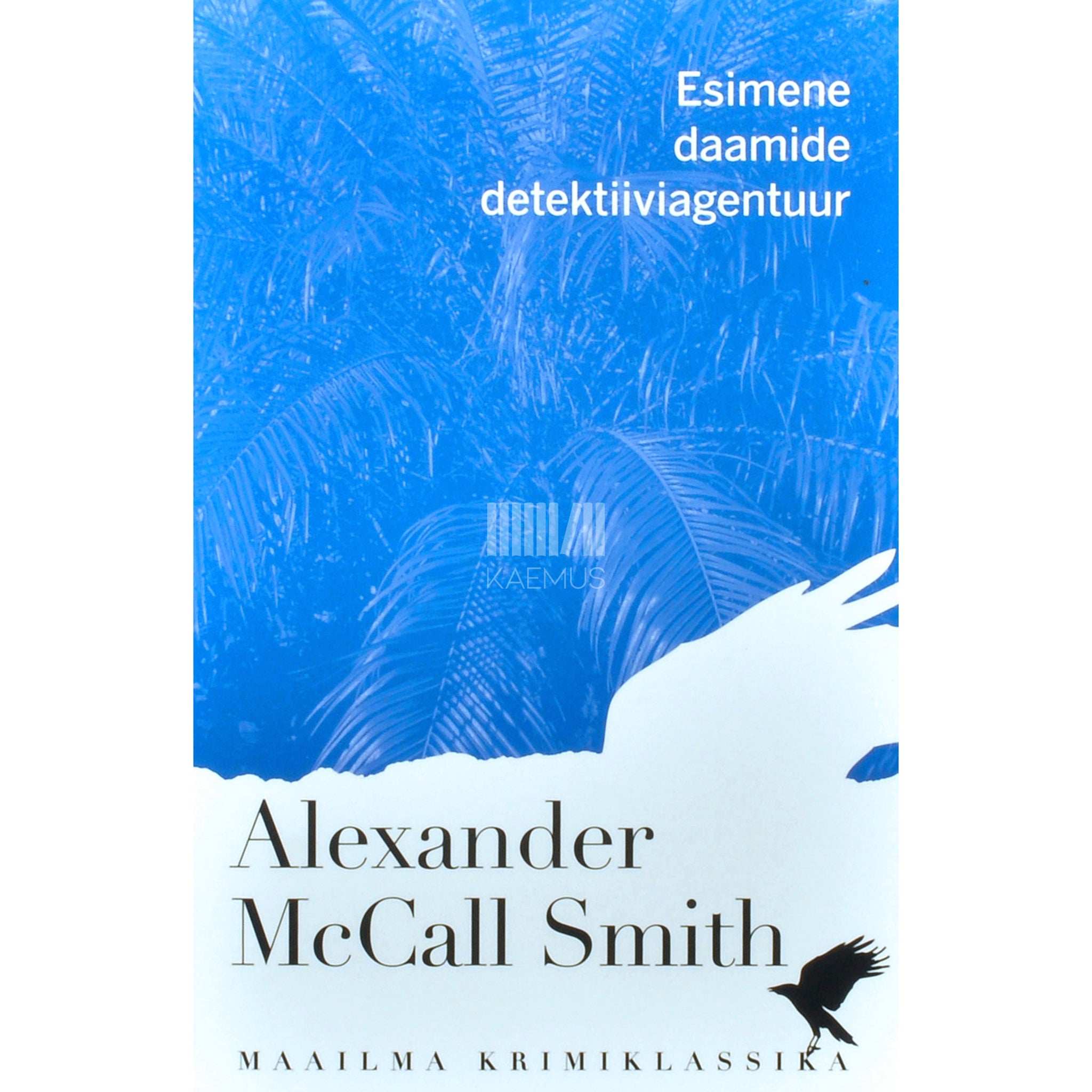 Alexander McCall Smith Esimene Daamide Detektiiviagentuur