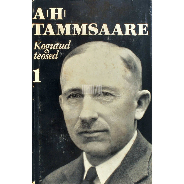 A. H. Tammsaare - Jutustused. Lühiproosa 1900-1907