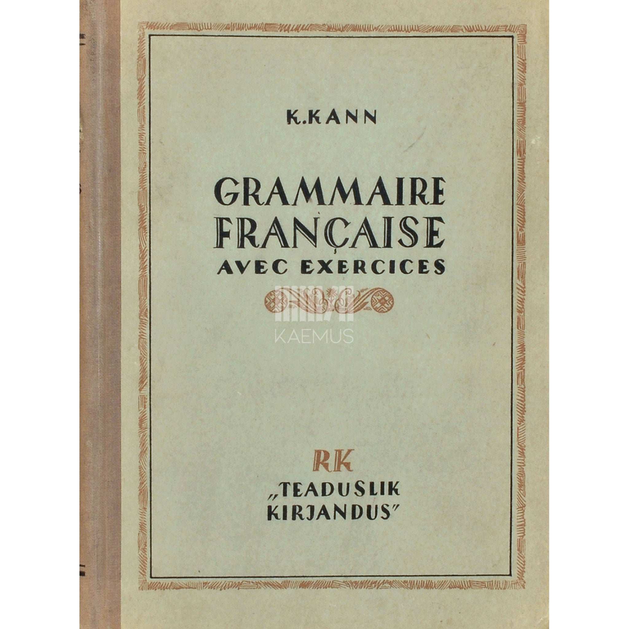 Kallista Kann Grammaire française avec exercices