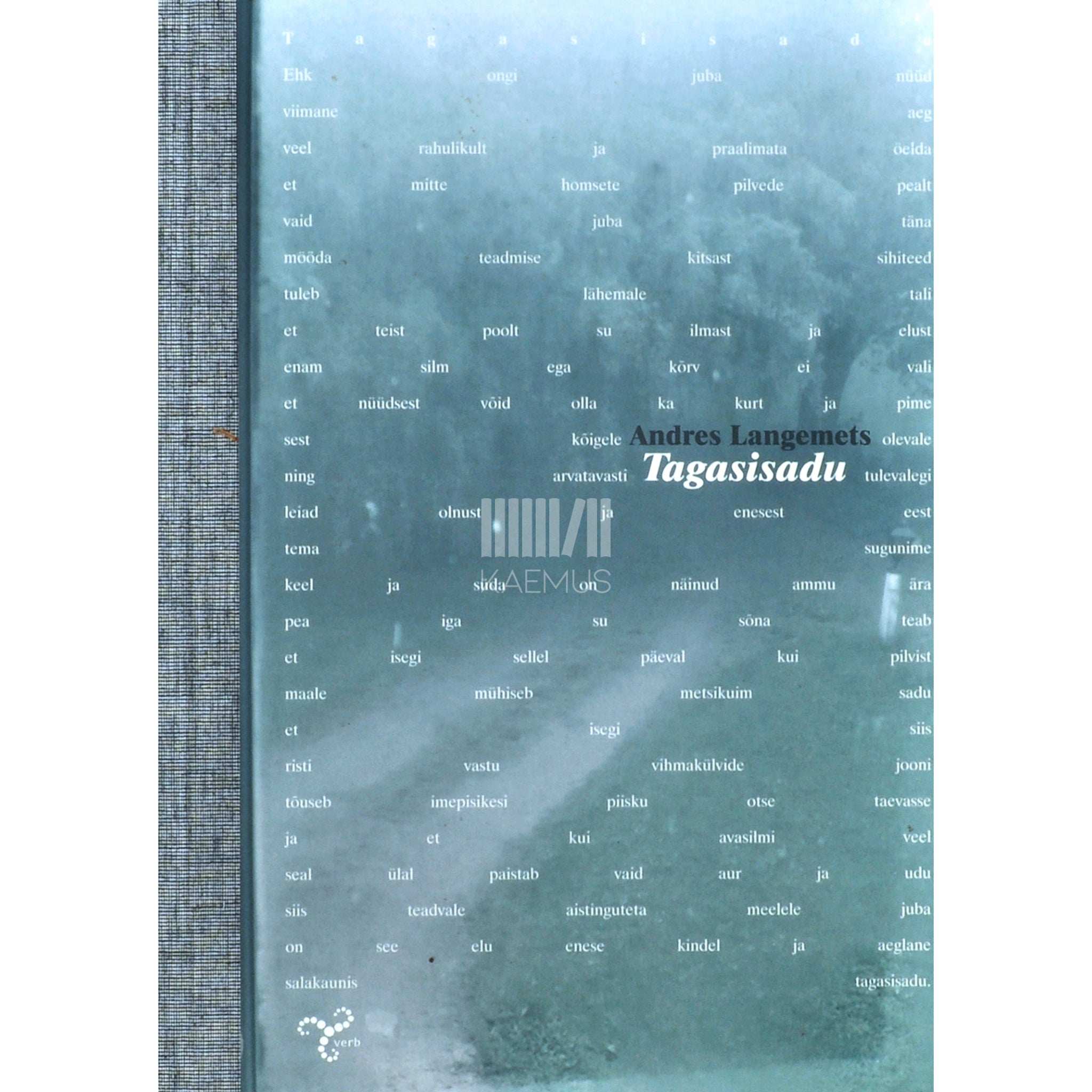 Andres Langemets Tagasisadu. Valik luuletusi 1965-2011