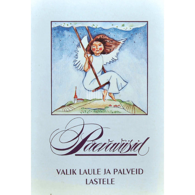 … - Päevaviisid. Valik laule ja palveid lastele