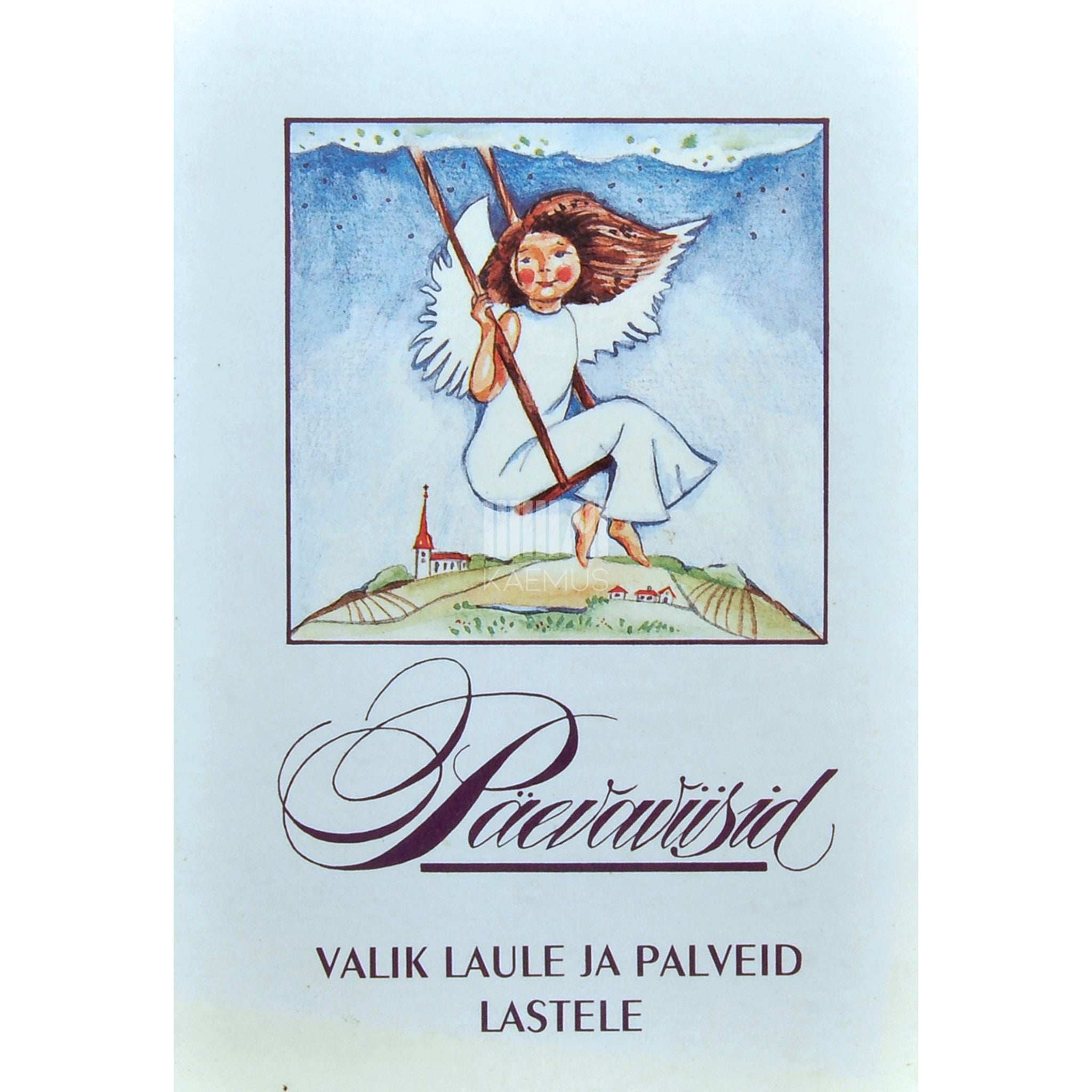 … Päevaviisid. Valik laule ja palveid lastele