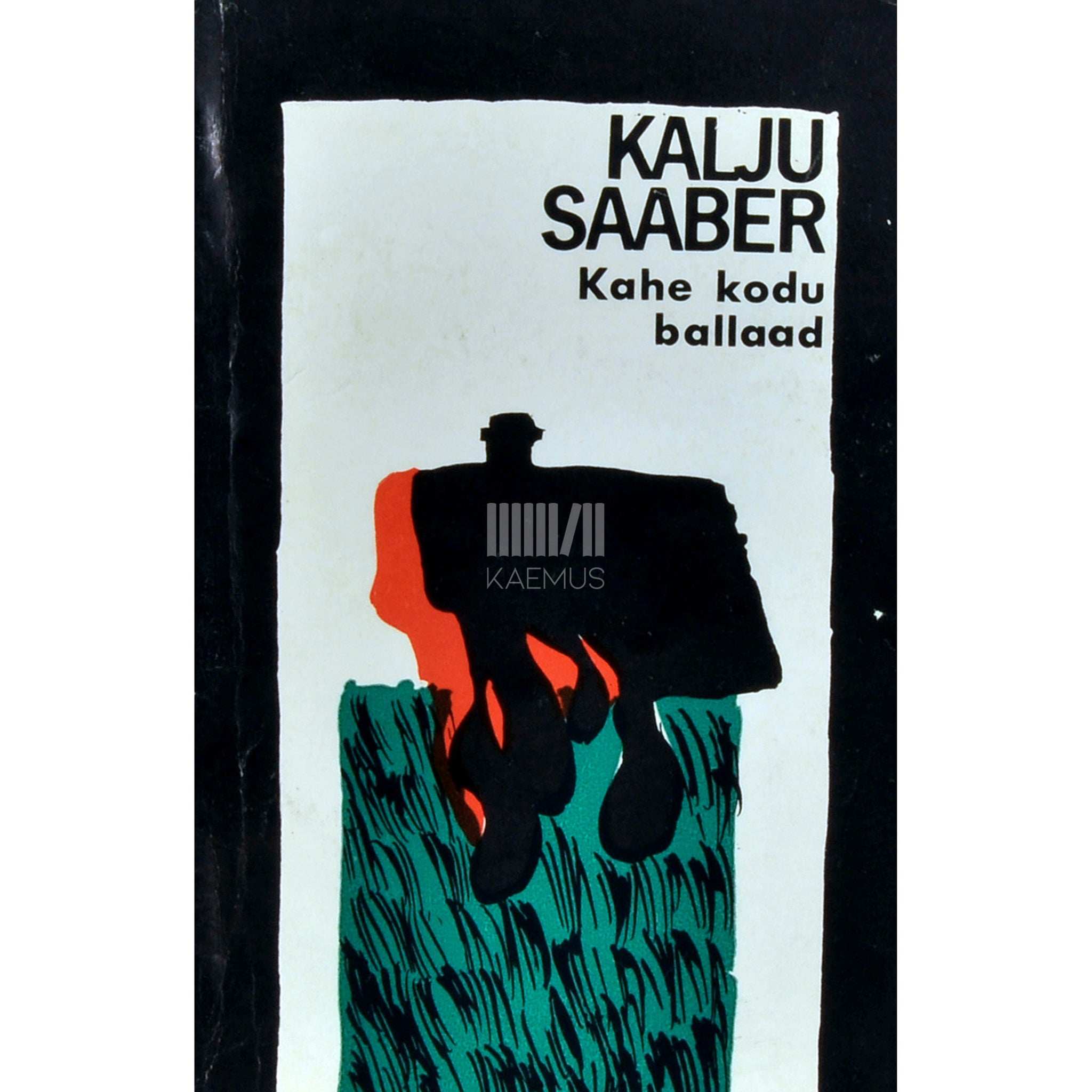 Kalju Saaber Kahe kodu ballaad