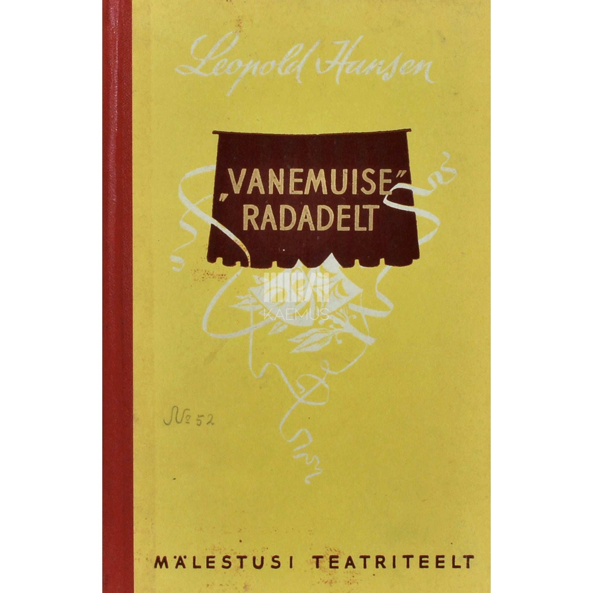 Leopold Hansen - Vanemuise radadelt. Mälestusi teatriteelt