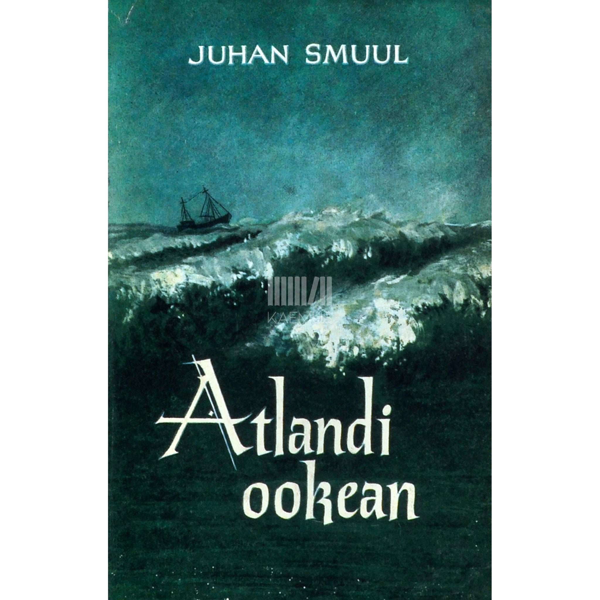 Juhan Smuul Atlandi ookean. Näidend 4. vaatuses
