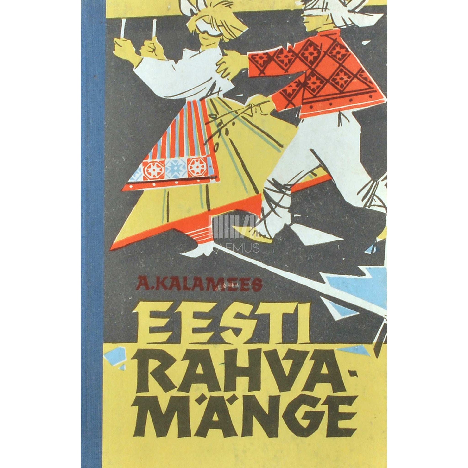 Aleksander Kalamees - Eesti rahvamänge