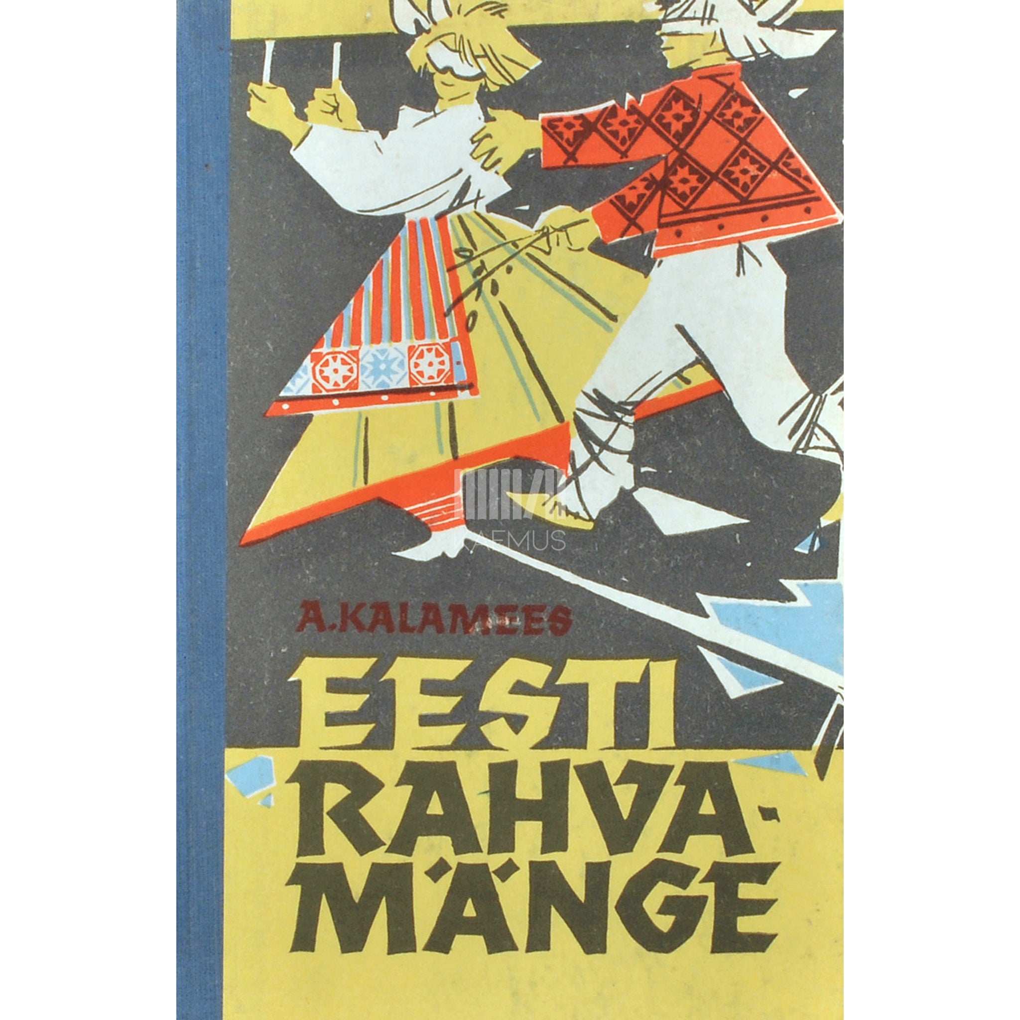 Aleksander Kalamees - Eesti rahvamänge